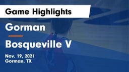 Gorman  vs Bosqueville V Game Highlights - Nov. 19, 2021
