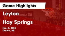 Leyton  vs Hay Springs  Game Highlights - Jan. 6, 2024