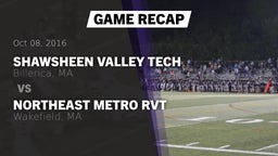Recap: Shawsheen Valley Tech  vs. Northeast Metro RVT  2016