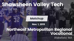 Matchup: Shawsheen Valley Tec vs. Northeast Metropolitan Regional Vocational  2019