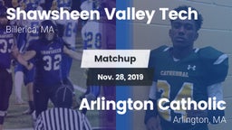 Matchup: Shawsheen Valley Tec vs. Arlington Catholic  2019