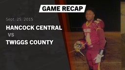 Recap: Hancock Central  vs. Twiggs County  2015