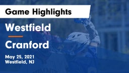 Westfield  vs Cranford  Game Highlights - May 25, 2021