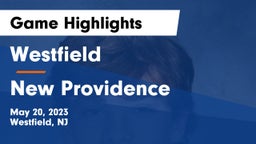 Westfield  vs New Providence  Game Highlights - May 20, 2023