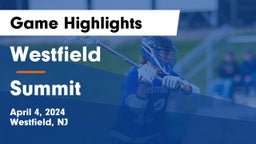 Westfield  vs Summit  Game Highlights - April 4, 2024