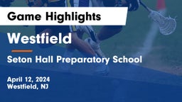 Westfield  vs Seton Hall Preparatory School  Game Highlights - April 12, 2024