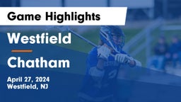 Westfield  vs Chatham  Game Highlights - April 27, 2024