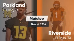 Matchup: Parkland vs. Riverside  2016