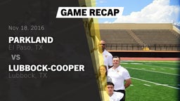 Recap: Parkland  vs. Lubbock-Cooper  2016