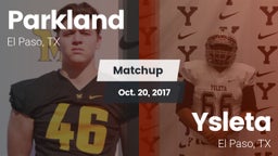 Matchup: Parkland vs. Ysleta  2017