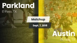 Matchup: Parkland vs. Austin  2018
