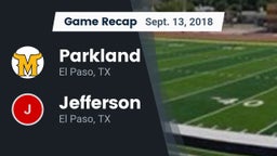 Recap: Parkland  vs. Jefferson  2018