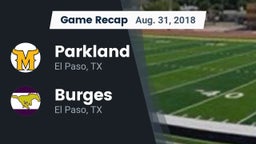 Recap: Parkland  vs. Burges  2018