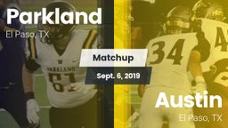 Matchup: Parkland vs. Austin  2019