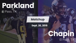 Matchup: Parkland vs. Chapin  2019