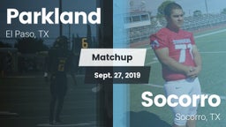 Matchup: Parkland vs. Socorro  2019