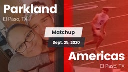 Matchup: Parkland vs. Americas  2020