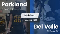 Matchup: Parkland vs. Del Valle  2020
