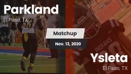 Matchup: Parkland vs. Ysleta  2020