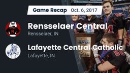 Recap: Rensselaer Central  vs. Lafayette Central Catholic  2017