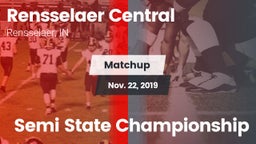 Matchup: Rensselaer Central vs. Semi State Championship 2019