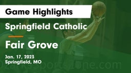 Springfield Catholic  vs Fair Grove  Game Highlights - Jan. 17, 2023