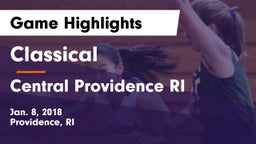 Classical  vs Central  Providence RI Game Highlights - Jan. 8, 2018