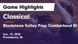 Classical  vs Blackstone Valley Prep Cumberland RI Game Highlights - Jan. 19, 2018