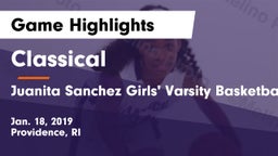 Classical  vs Juanita Sanchez Girls' Varsity Basketball Game Highlights - Jan. 18, 2019