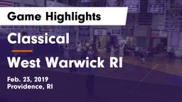 Classical  vs West Warwick  RI Game Highlights - Feb. 23, 2019