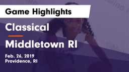Classical  vs Middletown  RI Game Highlights - Feb. 26, 2019