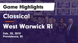 Classical  vs West Warwick  RI Game Highlights - Feb. 20, 2019