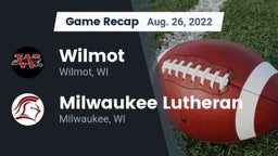 Recap: Wilmot  vs. Milwaukee Lutheran  2022