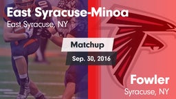 Matchup: East Syracuse-Minoa vs. Fowler  2016