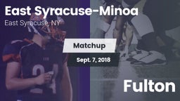 Matchup: East Syracuse-Minoa vs. Fulton  2018