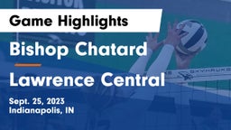 Bishop Chatard  vs Lawrence Central Game Highlights - Sept. 25, 2023