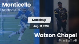 Matchup: Monticello vs. Watson Chapel  2018