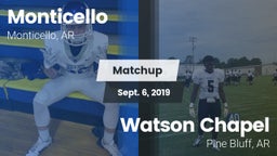 Matchup: Monticello vs. Watson Chapel  2019