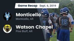 Recap: Monticello  vs. Watson Chapel  2019
