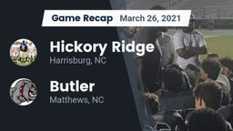Recap: Hickory Ridge  vs. Butler  2021