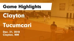 Clayton  vs Tucumcari Game Highlights - Dec. 21, 2018