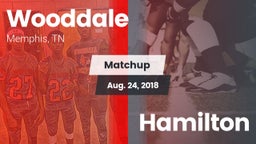 Matchup: Wooddale vs. Hamilton  2018