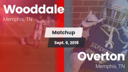 Matchup: Wooddale vs. Overton  2018