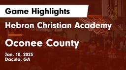 Hebron Christian Academy  vs Oconee County  Game Highlights - Jan. 10, 2023