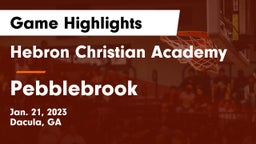 Hebron Christian Academy  vs Pebblebrook  Game Highlights - Jan. 21, 2023