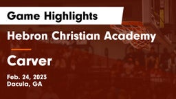 Hebron Christian Academy  vs Carver  Game Highlights - Feb. 24, 2023