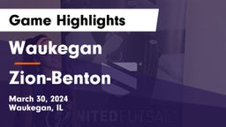 Waukegan  vs Zion-Benton  Game Highlights - March 30, 2024