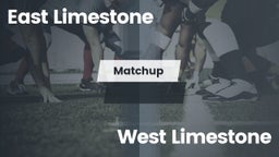 Matchup: East Limestone vs. West Limestone  2016