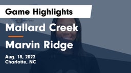 Mallard Creek  vs Marvin Ridge Game Highlights - Aug. 18, 2022