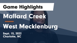Mallard Creek  vs West Mecklenburg Game Highlights - Sept. 15, 2022